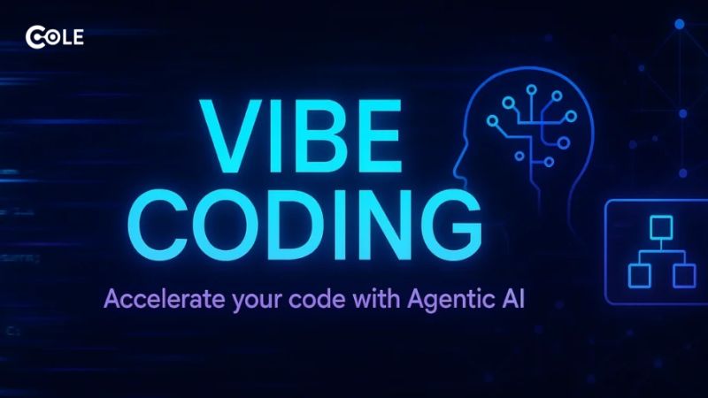 Cách thực hành Vibe Coding cho người mới: Quy trình 7 bước tạo ứng dụng bằng AI