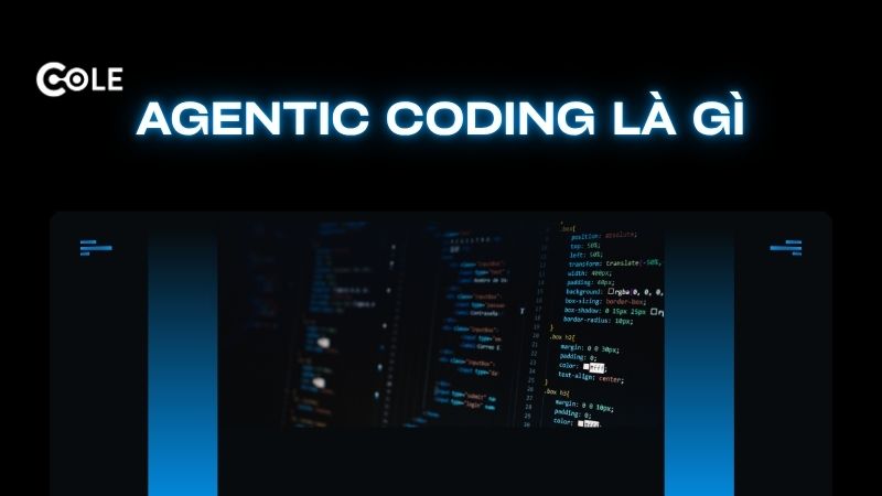 Quy trình Agentic Coding: 7 bước phát triển phần mềm với AI