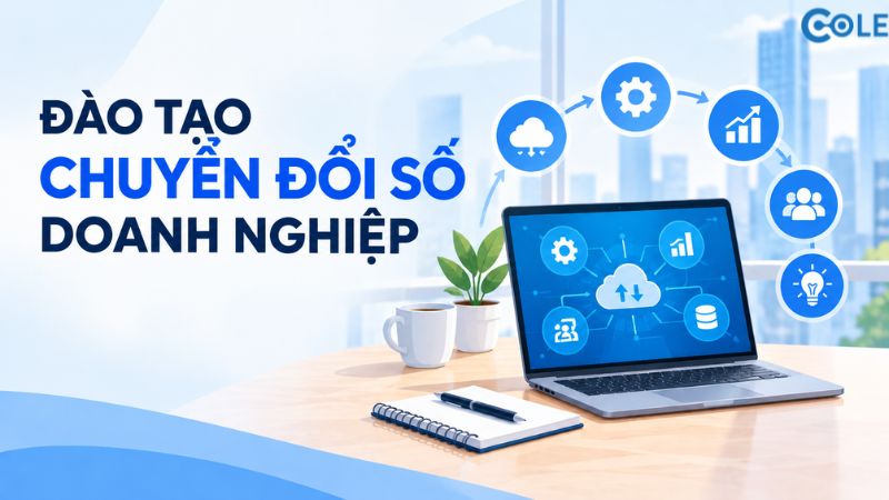 Đào tạo nhân sự trong chuyển đổi số: Vì sao công nghệ tốt vẫn có thể thất bại?